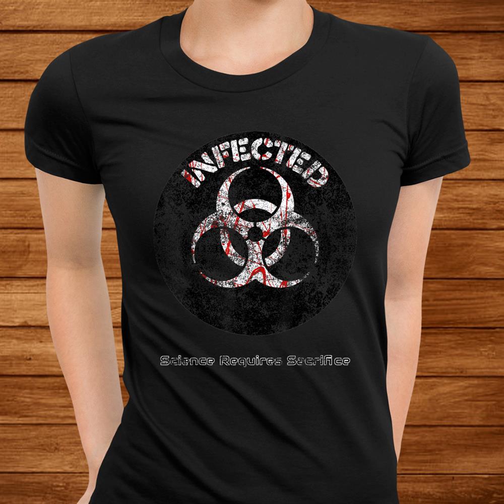 Infected Doomsday Halloween Zombie Biohazard Science Party Shirt Infected Doomsday Halloween Zombie Biohazard Science Party Shirt