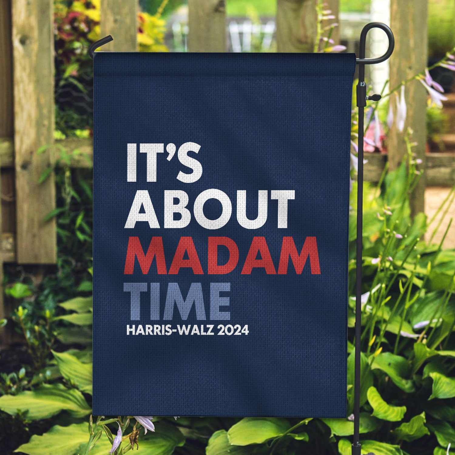 It’s About Madam Time Haris Walz 2024 Garden Flag It’s About Madam Time Haris Walz 2024 Garden Flag