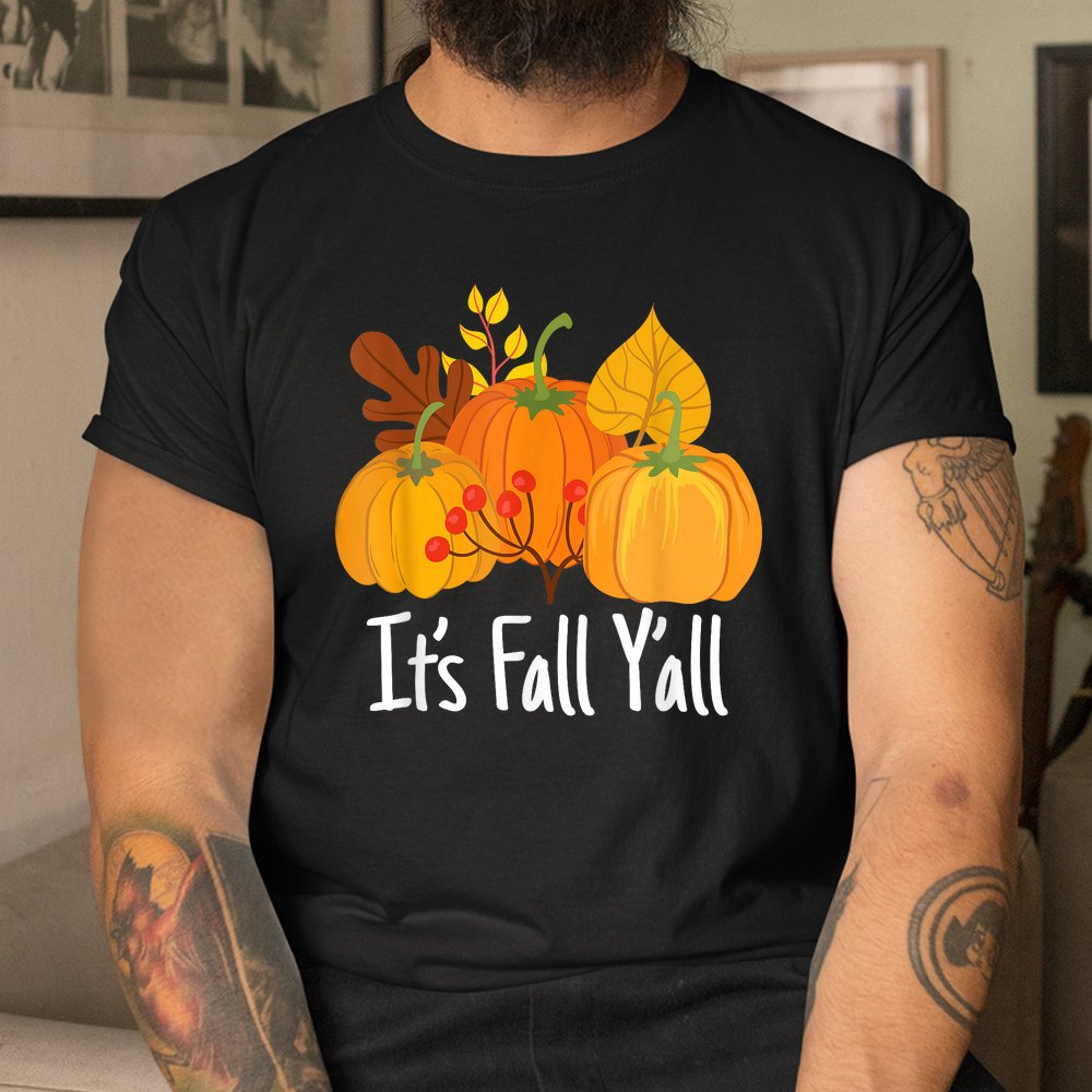 Its Fall Yall Lazy Halloween Thanksgiving Pumpkin Shirt Its Fall Yall Lazy Halloween Thanksgiving Pumpkin Shirt