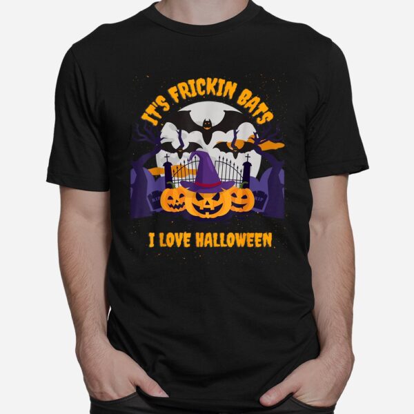 its frickin bats i love halloween shirt 1 1