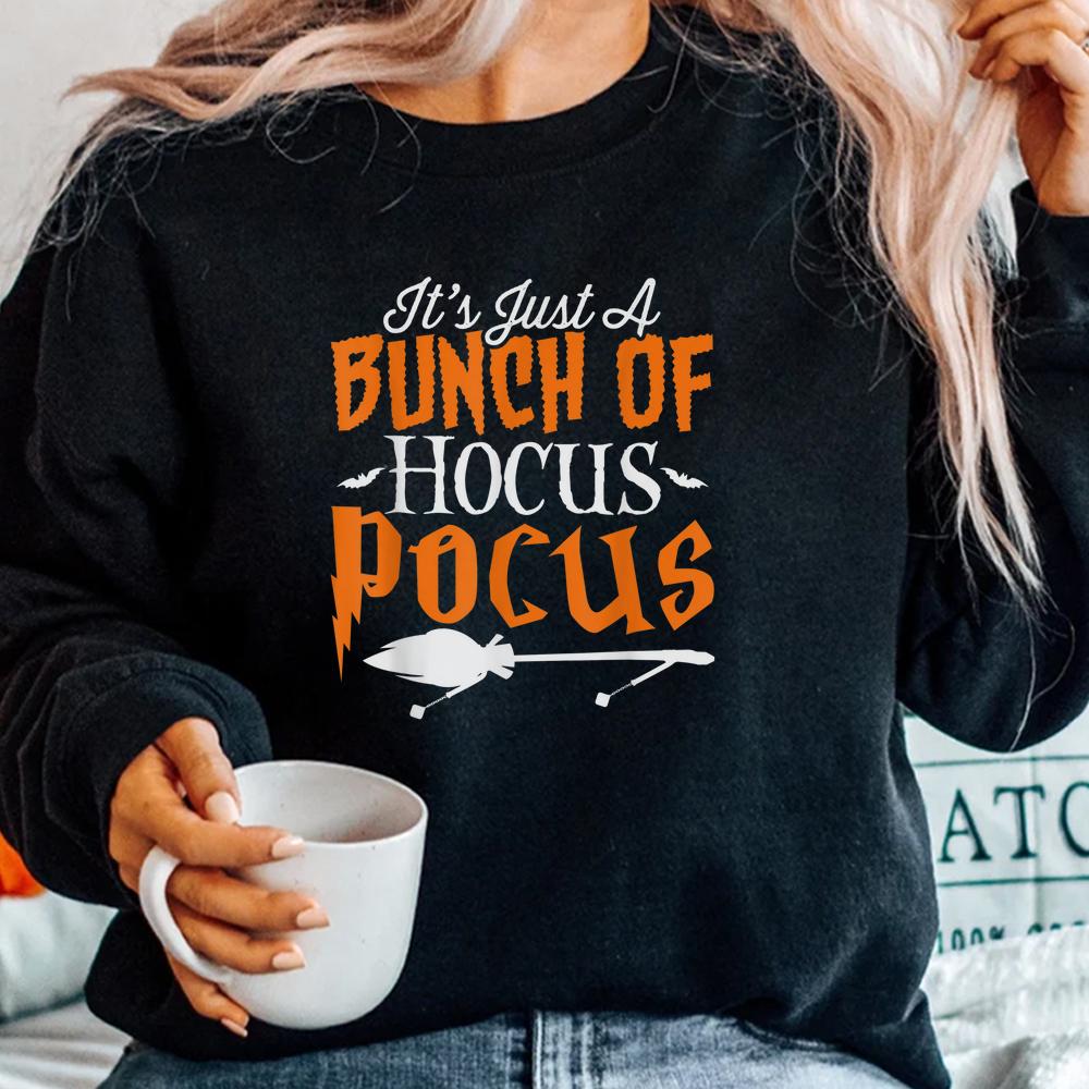 It’s Just A Bunch Of Hocus Pocus Halloween Shirt It’s Just A Bunch Of Hocus Pocus Halloween Shirt