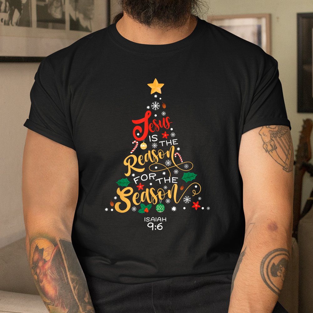 Jesus Is The Reason For The Season Christian Christmas Tree Shirt Jesus Is The Reason For The Season Christian Christmas Tree Shirt