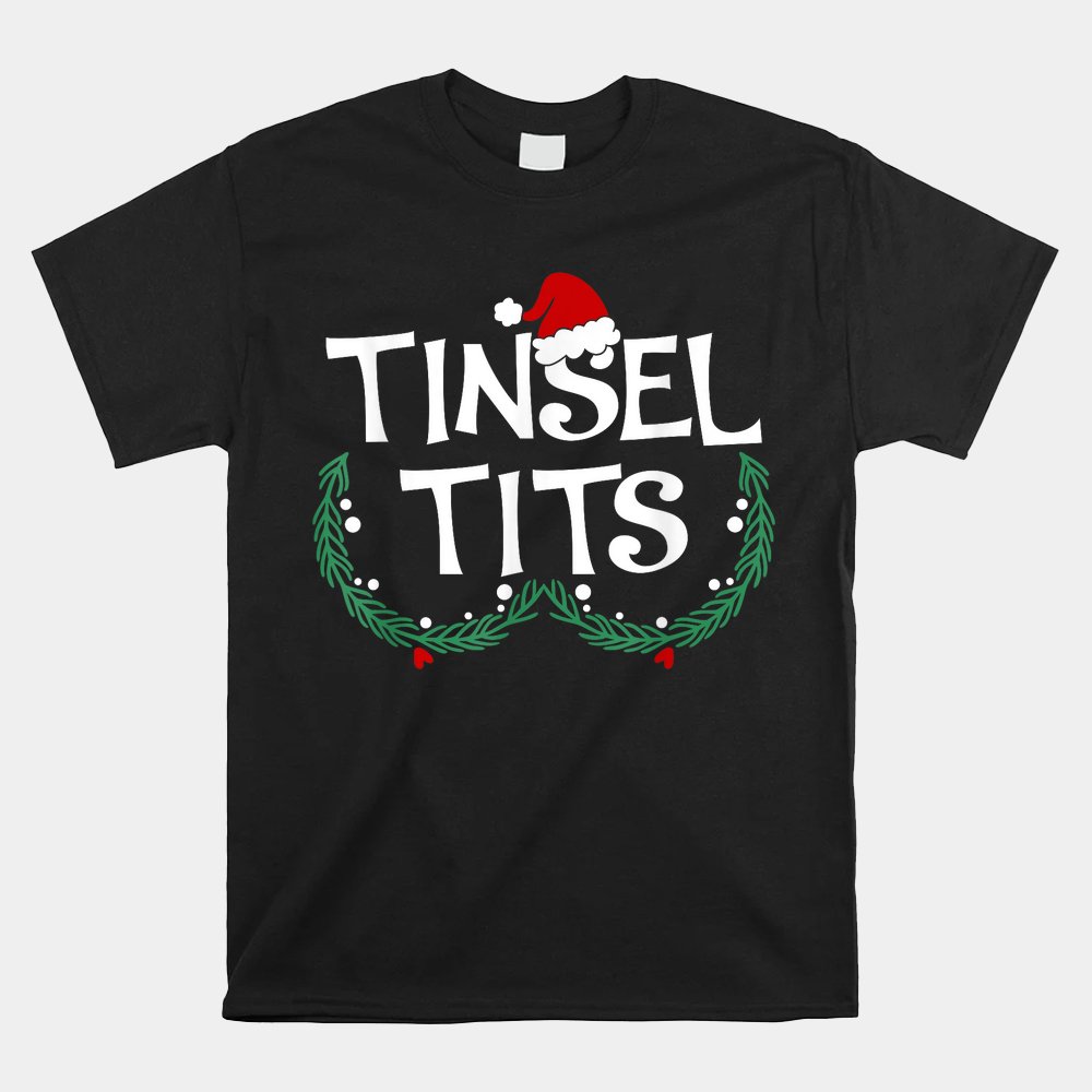 Jingle Balls Tinsel Tits Couples Christmas Matching Couple Shirt Jingle Balls Tinsel Tits Couples Christmas Matching Couple Shirt