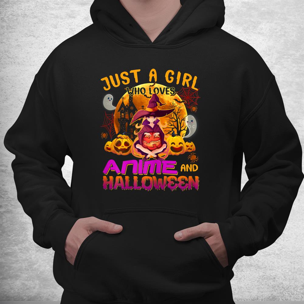Just A Girl Who Loves Anime And Halloween Witch Pumpkin Shirt Just A Girl Who Loves Anime And Halloween Witch Pumpkin Shirt