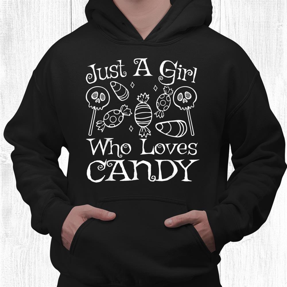 Just A Girl Who Loves Candy Kids Halloween Shirt Just A Girl Who Loves Candy Kids Halloween Shirt