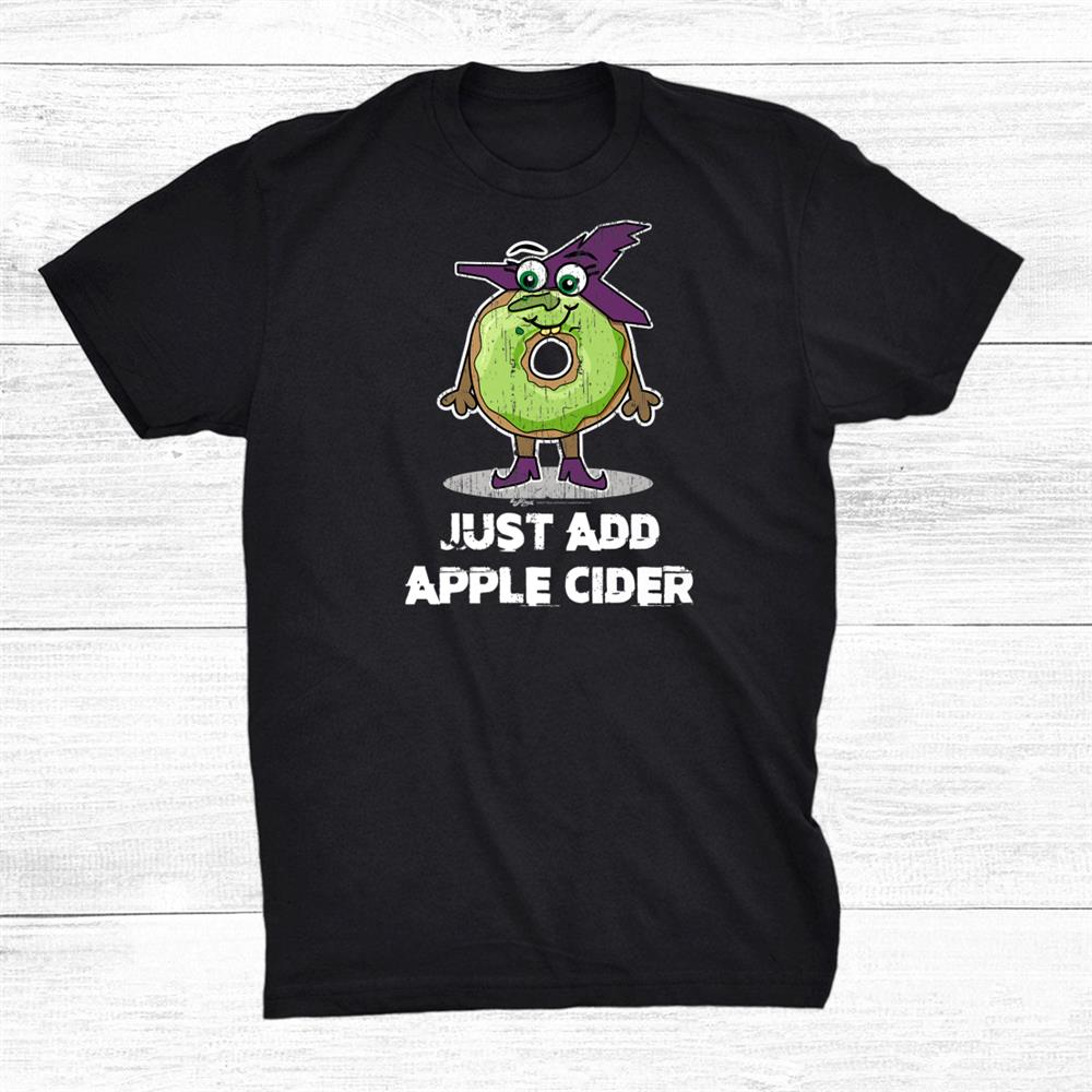 Just Add Apple Cider halloween Donut Shirt Just Add Apple Cider halloween Donut Shirt