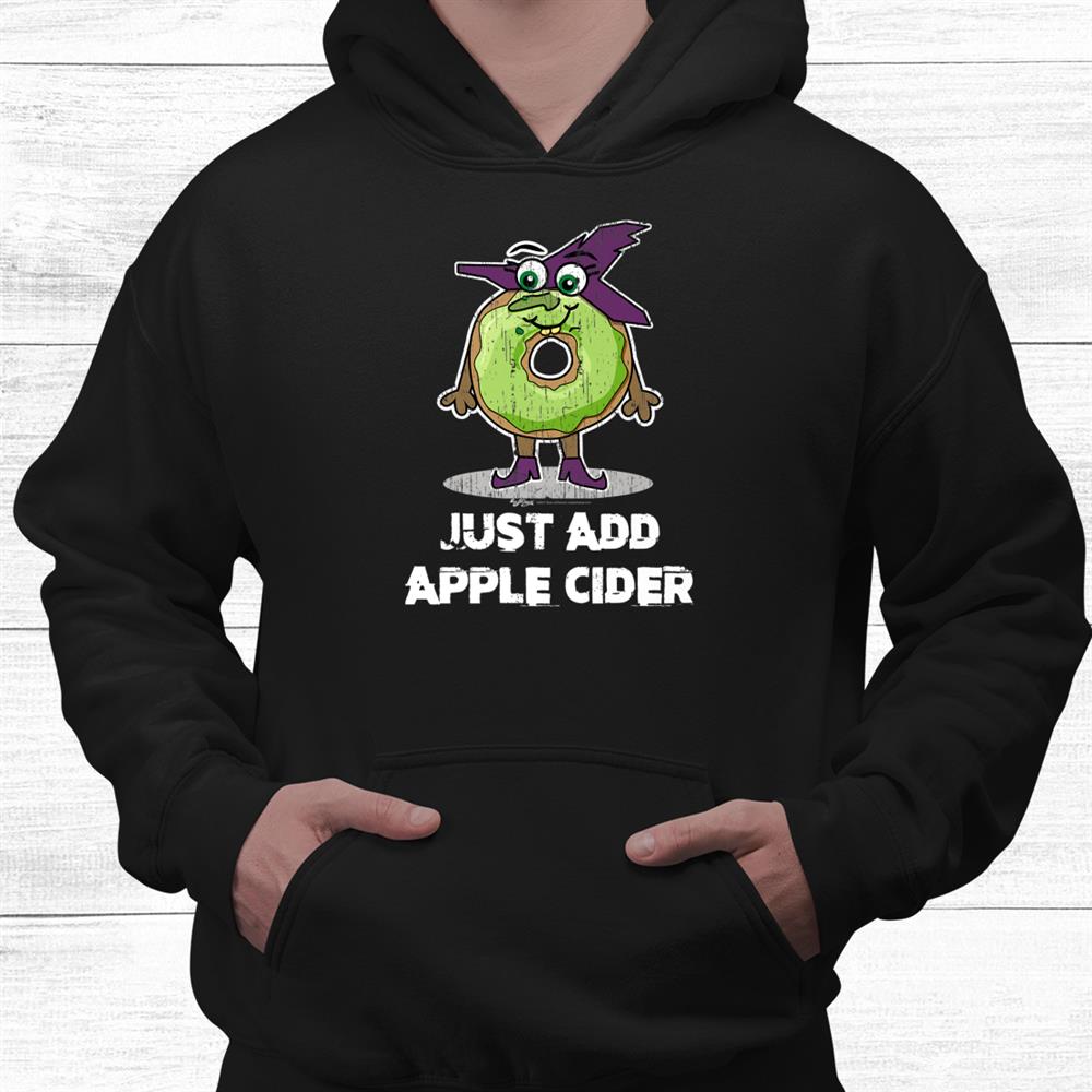 Just Add Apple Cider halloween Donut Shirt Just Add Apple Cider halloween Donut Shirt