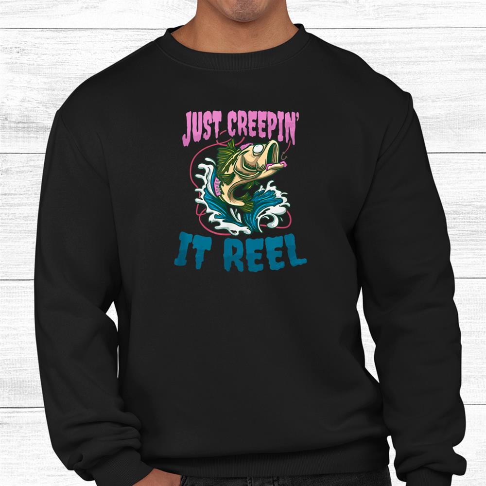 Just Creepin It Reel Halloween Fishing Shirt Just Creepin It Reel Halloween Fishing Shirt