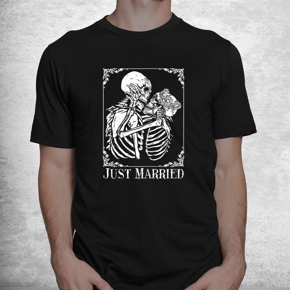 Just Married Spooky Halloween Skeleton Married Couple Shirt Just Married Spooky Halloween Skeleton Married Couple Shirt