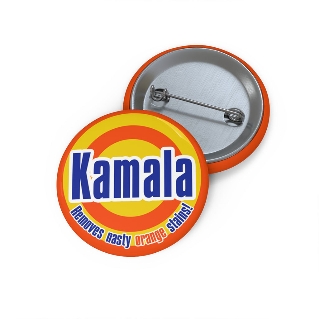 Kamala Removes Nasty Orange Stains Custom Pin Button Kamala Removes Nasty Orange Stains Custom Pin Button