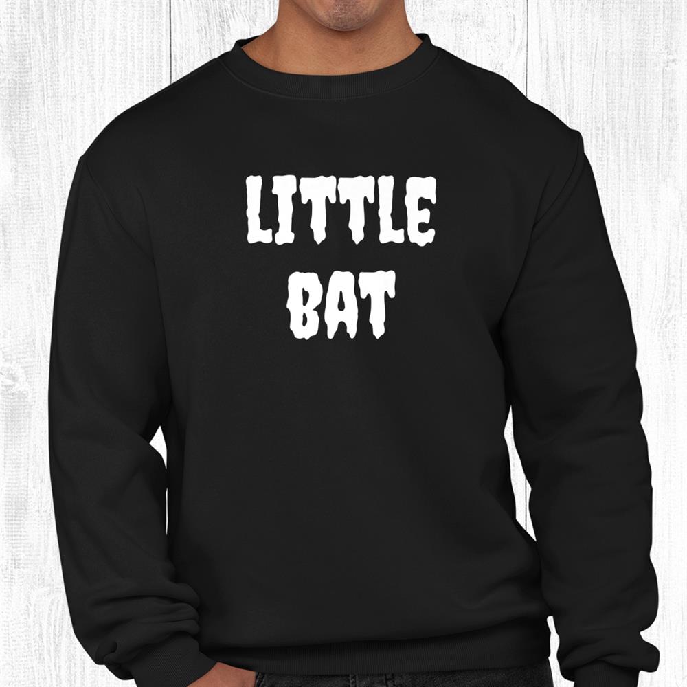 Kids Little Bat Funny Halloween Trick Or Treat Matching Costume Shirt Kids Little Bat Funny Halloween Trick Or Treat Matching Costume Shirt