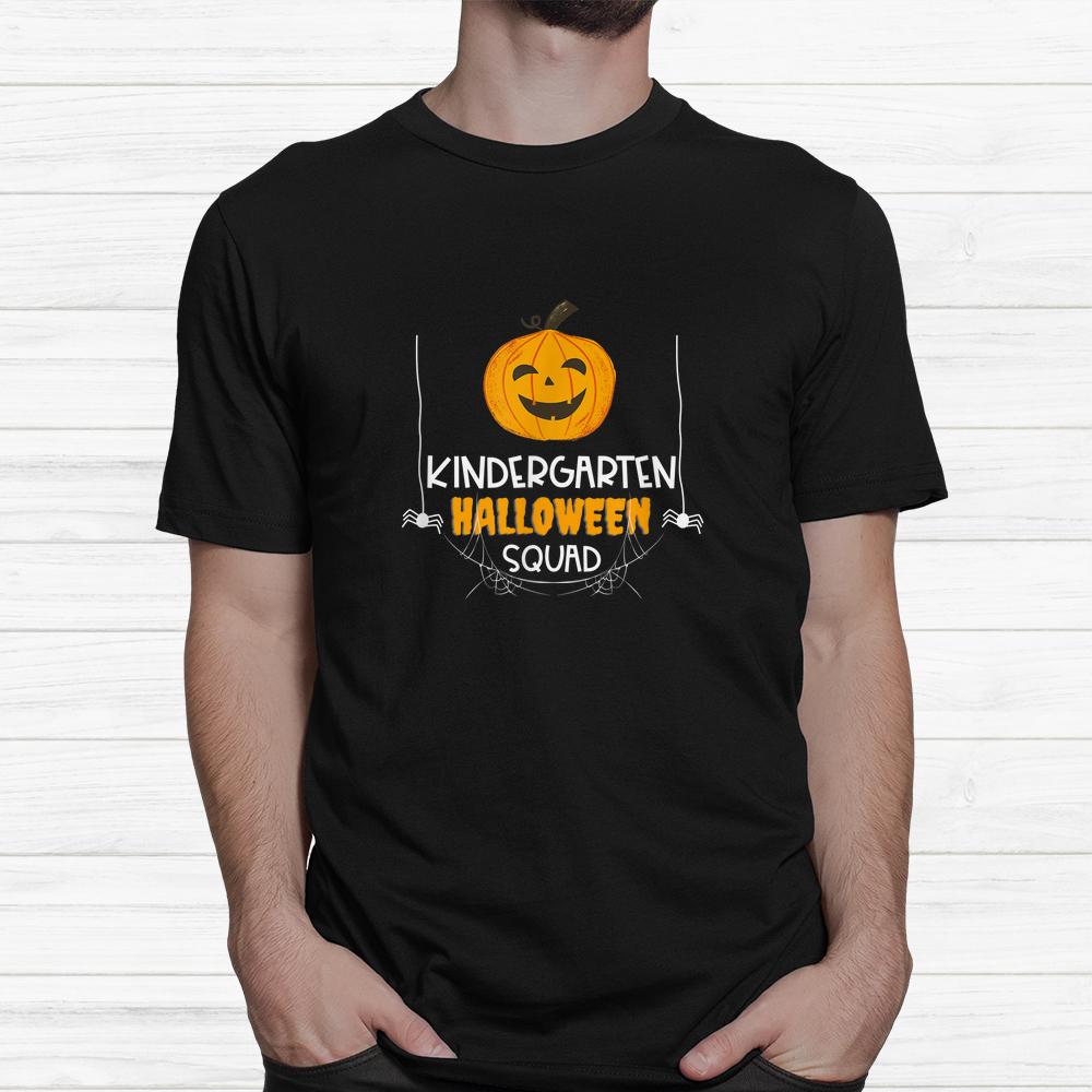 Kindergarten Halloween Squad Shirt Kindergarten Halloween Squad Shirt