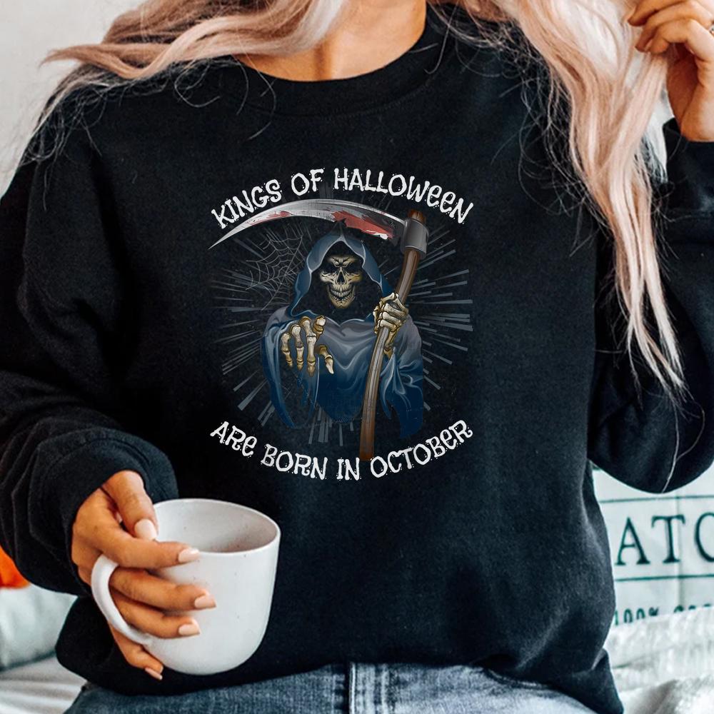 Kings Of Halloween Are Born In October Grim Reaper Birthday Shirt Kings Of Halloween Are Born In October Grim Reaper Birthday Shirt
