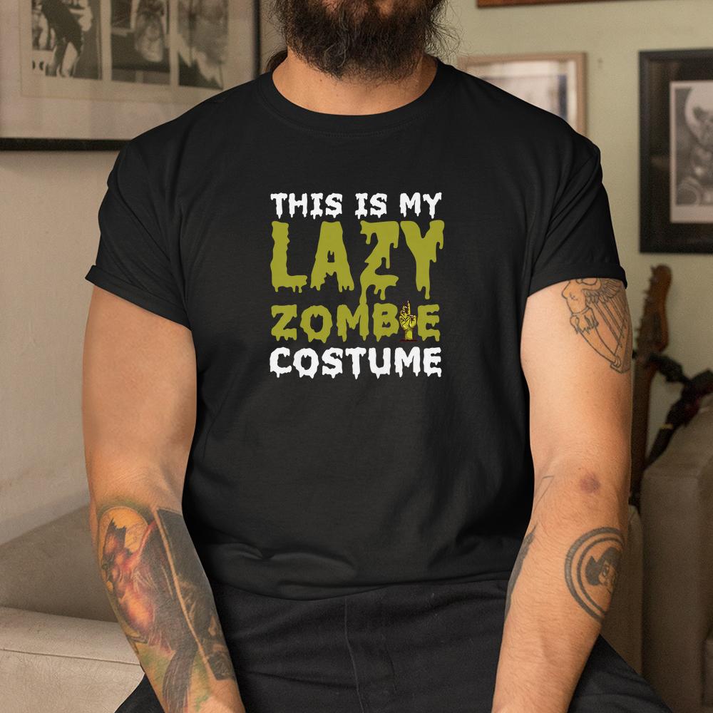 Lazy Zombie Eazy Costume Party Halloween Shirt Lazy Zombie Eazy Costume Party Halloween Shirt