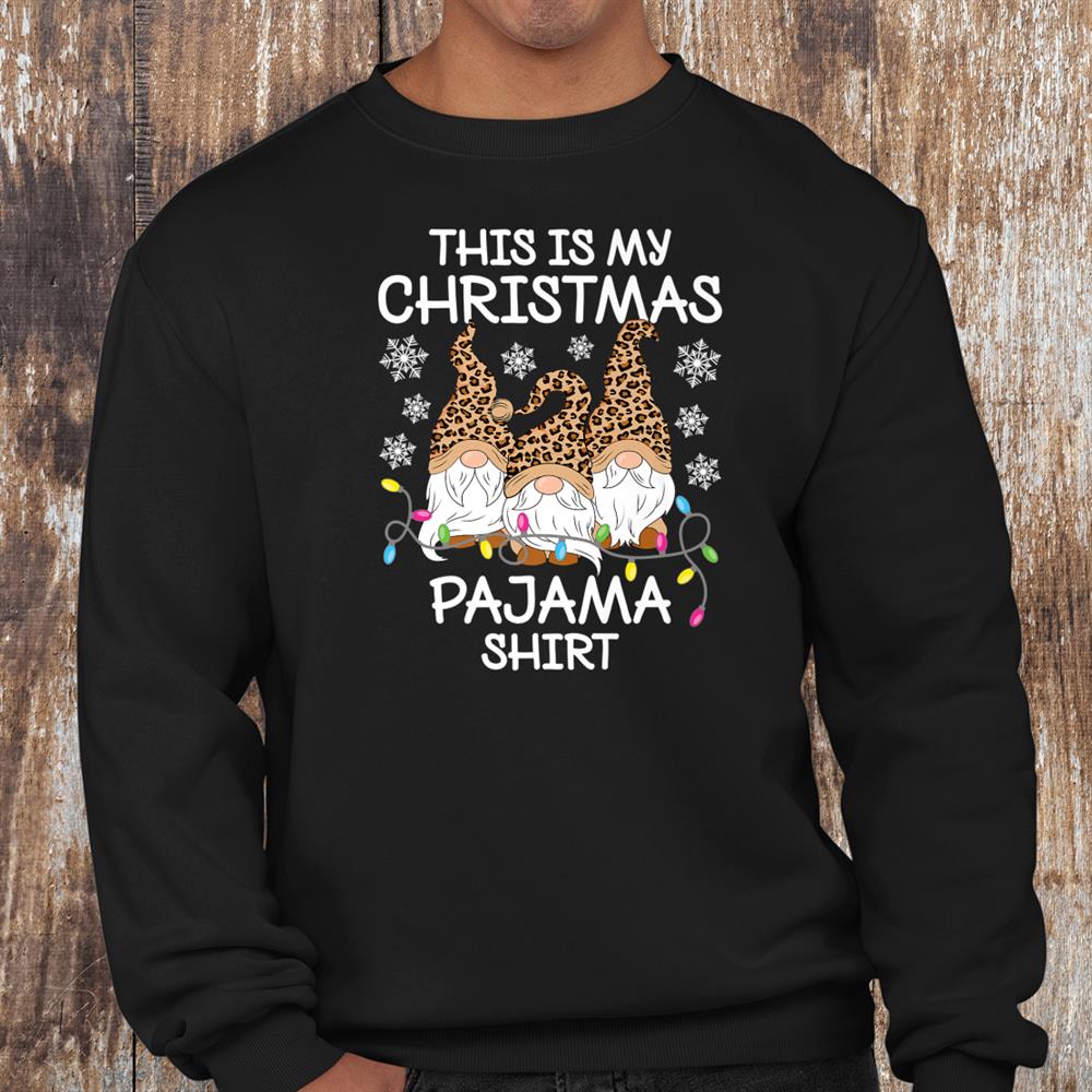 Leopard Gnome Xmas This Is My Christmas Pajama Shirt Leopard Gnome Xmas This Is My Christmas Pajama Shirt