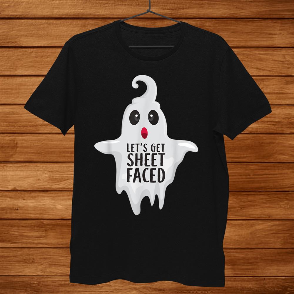 Let’s Get Sheet Faced Funny Halloween Shirt Let’s Get Sheet Faced Funny Halloween Shirt