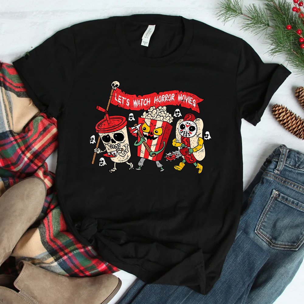 Lets Watch Horror Movies Halloween Shirt Lets Watch Horror Movies Halloween Shirt