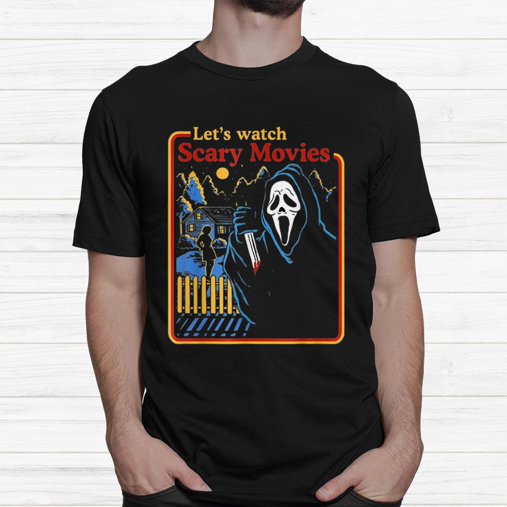 Lets Watch Scary Movies Horror Movies Scary Halloween Shirt Lets Watch Scary Movies Horror Movies Scary Halloween Shirt
