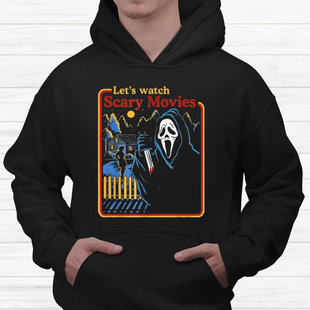 Lets Watch Scary Movies Horror Movies Scary Halloween Shirt Lets Watch Scary Movies Horror Movies Scary Halloween Shirt