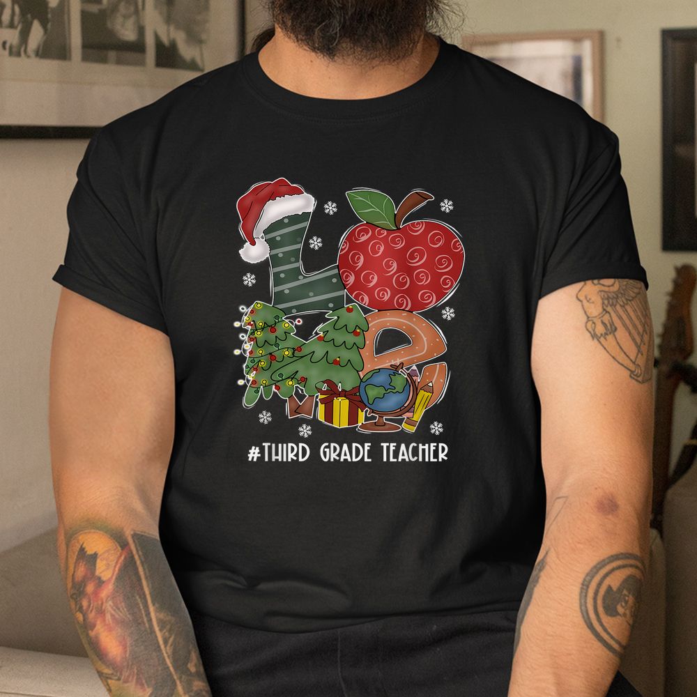 Love Third Grade Teacher Christmas Matching Pajamas Shirt Love Third Grade Teacher Christmas Matching Pajamas Shirt