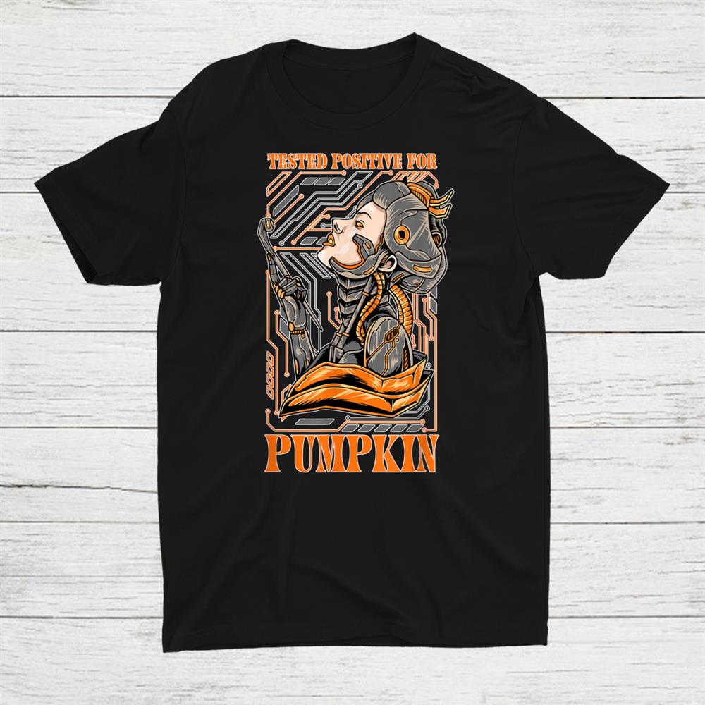 Mecha Halloween Tested Positive For Pumpkin Shirt Mecha Halloween Tested Positive For Pumpkin Shirt