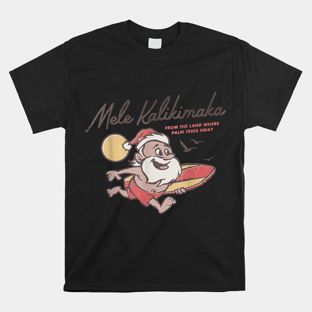Mele Kalikimaka Hawaiian Christmas Mele Kalikimaka Shirt Mele Kalikimaka Hawaiian Christmas Mele Kalikimaka Shirt