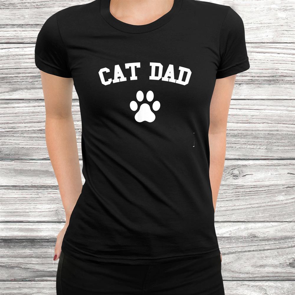 Cat Dad Christmas Gift Best Cat Dad Ever Shirt Cat Dad Christmas Gift Best Cat Dad Ever Shirt