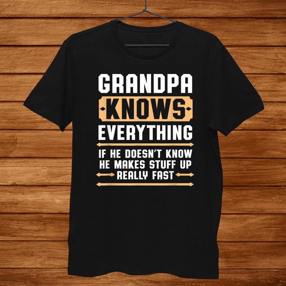 Grandpa Knows Everything Shirt Pops Grandpa Christmas Shirt Grandpa Knows Everything Shirt Pops Grandpa Christmas Shirt