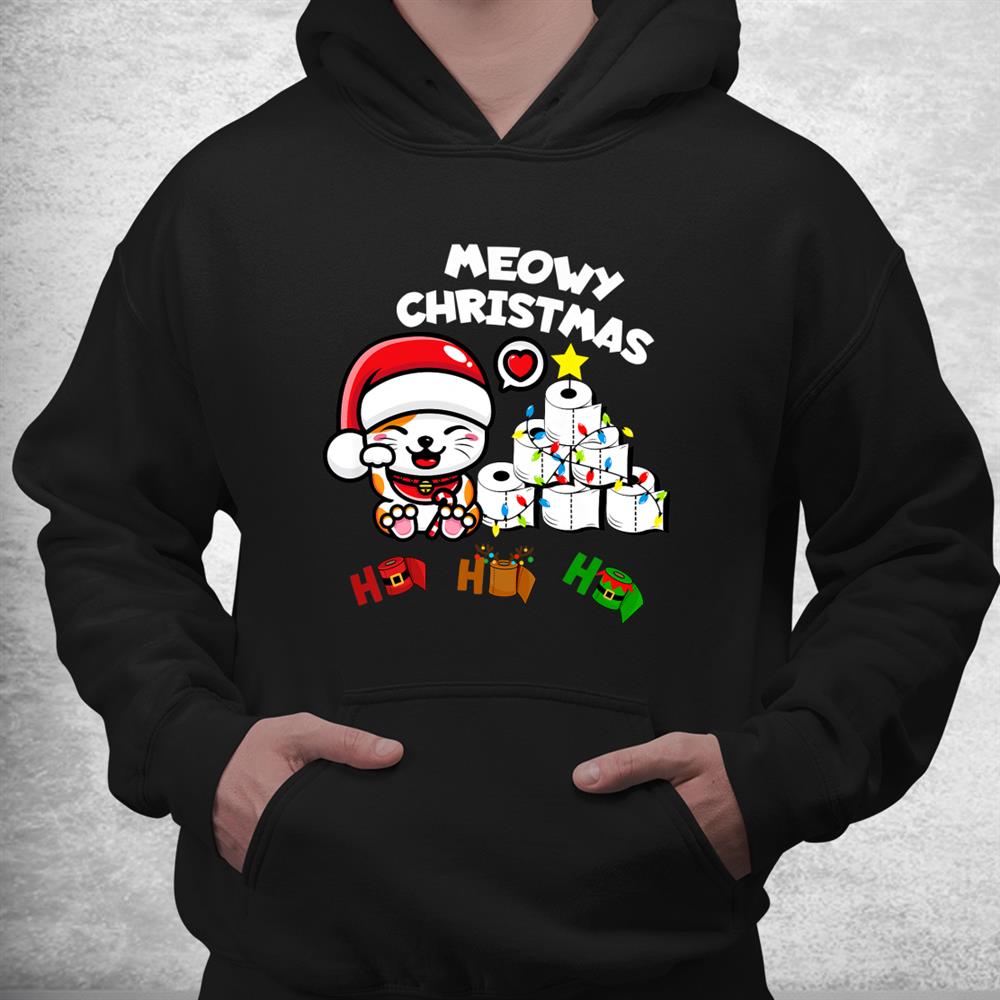Meow Christmas Funny Cat With Sarcastic Toilet Papers Fun Shirt Meow Christmas Funny Cat With Sarcastic Toilet Papers Fun Shirt
