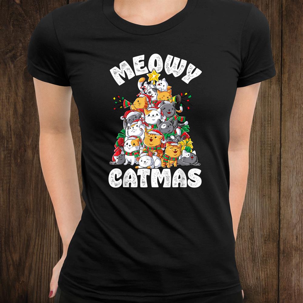Meowy Catmas Cat Christmas Tree Christmas Shirt Meowy Catmas Cat Christmas Tree Christmas Shirt