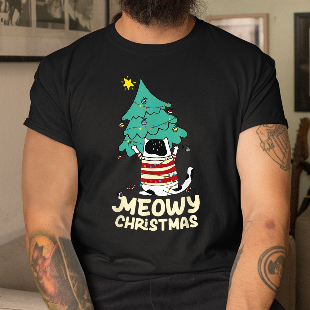 Meowy Christmas Tree Cat Lover Catmas Xmas Shirt Meowy Christmas Tree Cat Lover Catmas Xmas Shirt