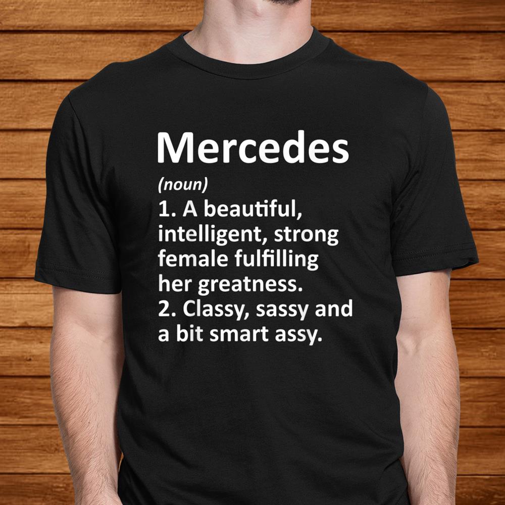 Mercedes Definition Personalized Name Funny Christmas Shirt Mercedes Definition Personalized Name Funny Christmas Shirt