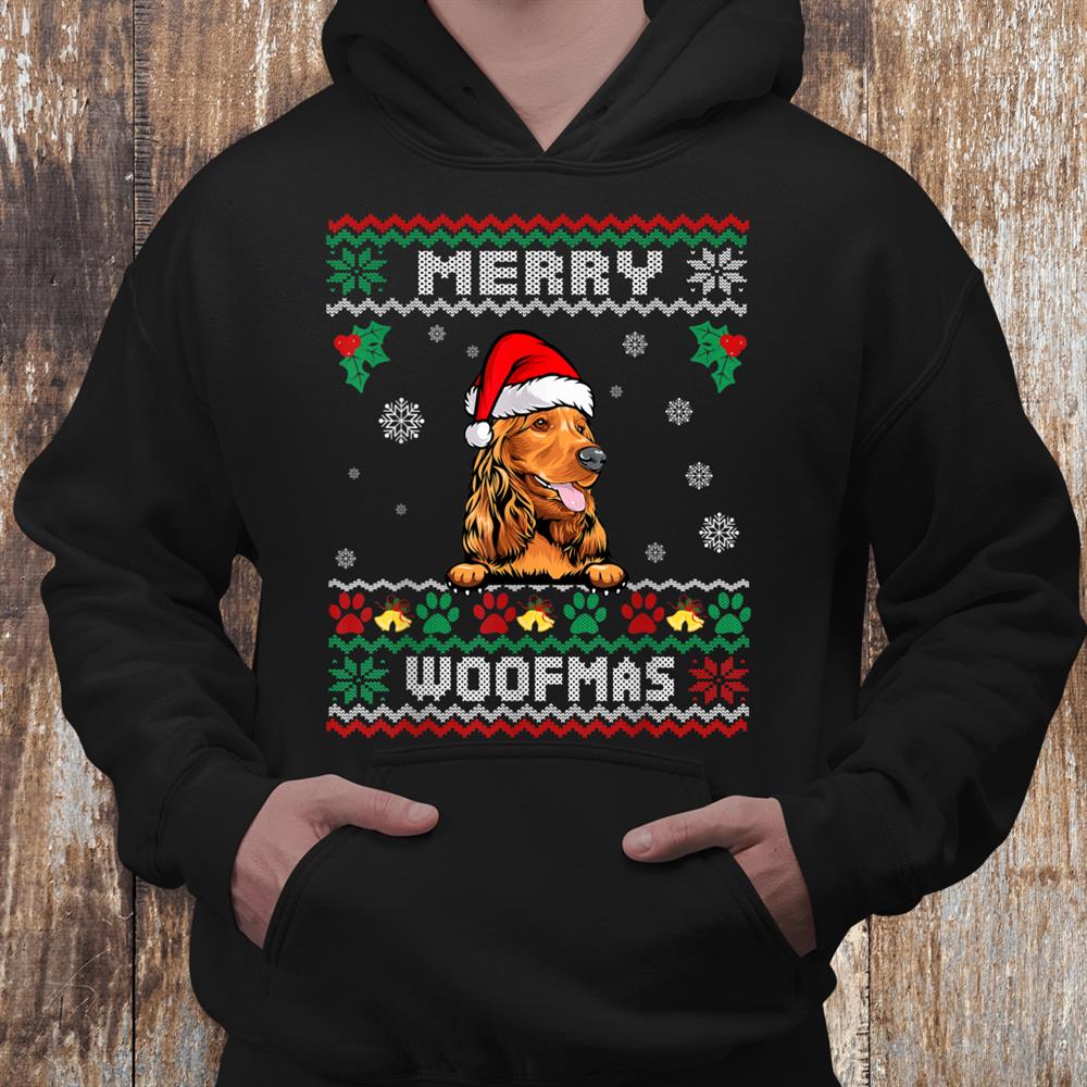 Merry Christmas Woofmas Cocker Spaniel Dog Funny Ugly Xmas Shirt Merry Christmas Woofmas Cocker Spaniel Dog Funny Ugly Xmas Shirt