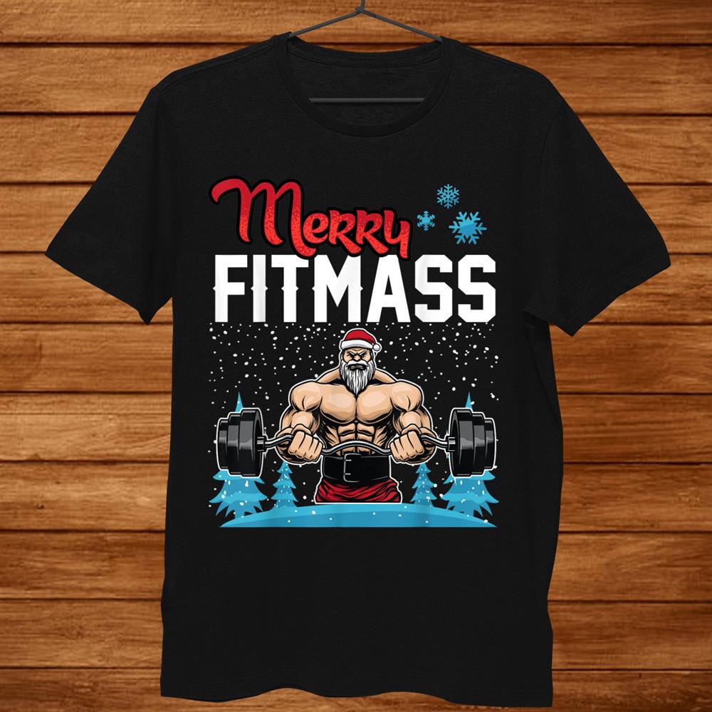 Merry Fitmas Funny Weightlifting Gym Christmas Holiday Shirt Merry Fitmas Funny Weightlifting Gym Christmas Holiday Shirt