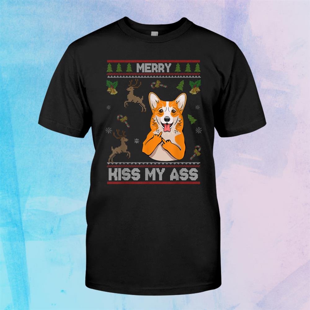 Merry Kiss My Ass Funny Corgi Dog Sweater Christmas Shirt Merry Kiss My Ass Funny Corgi Dog Sweater Christmas Shirt