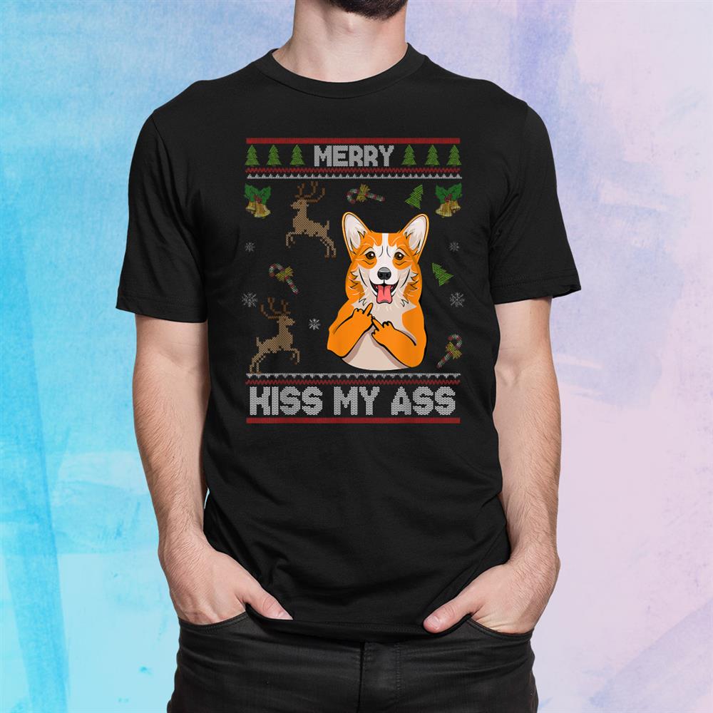Merry Kiss My Ass Funny Corgi Dog Sweater Christmas Shirt Merry Kiss My Ass Funny Corgi Dog Sweater Christmas Shirt
