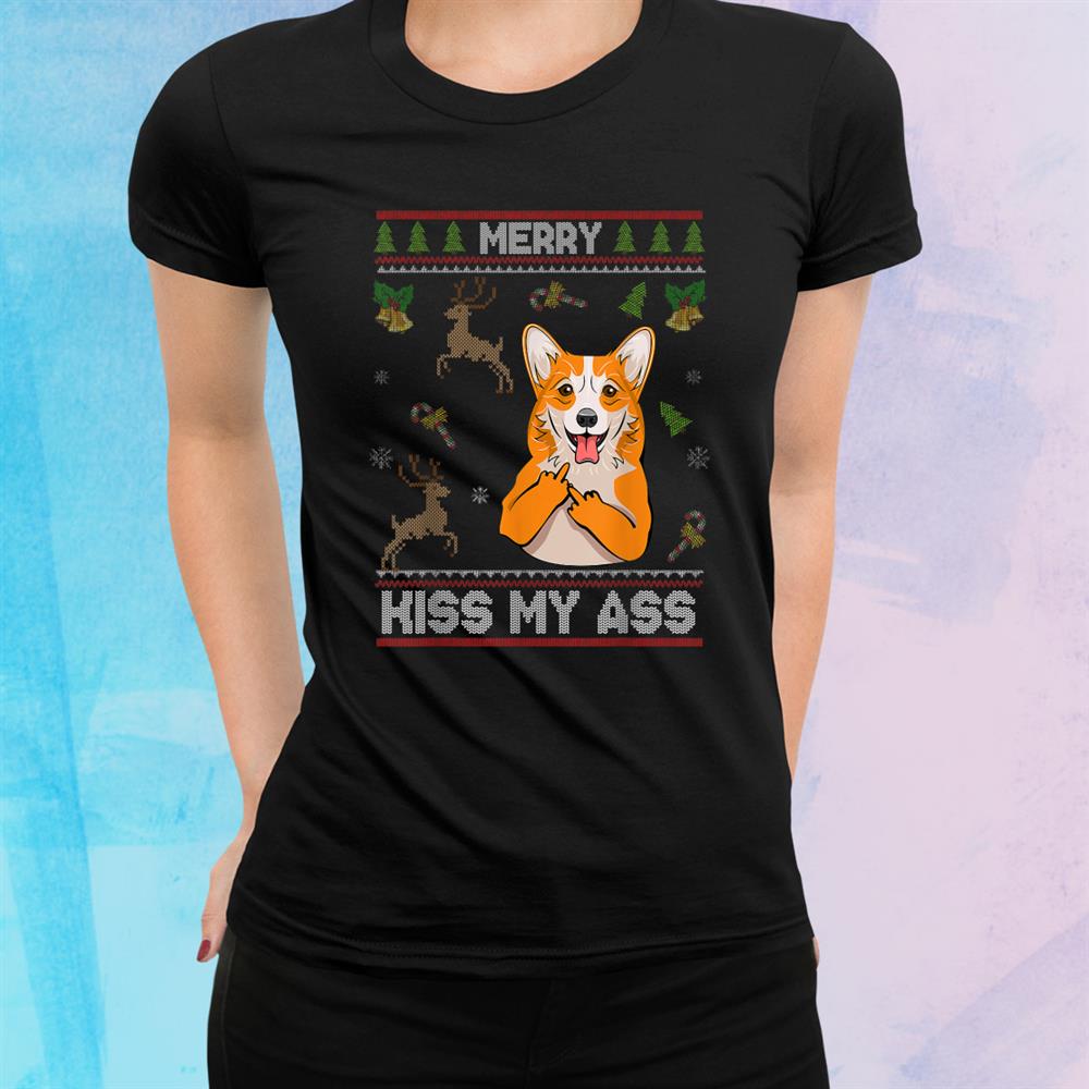 Merry Kiss My Ass Funny Corgi Dog Sweater Christmas Shirt Merry Kiss My Ass Funny Corgi Dog Sweater Christmas Shirt