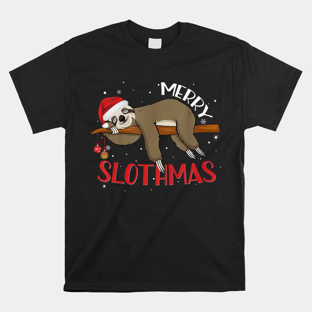 Merry Slothmas Shirt Christmas Pajama For Sloth Shirt Merry Slothmas Shirt Christmas Pajama For Sloth Shirt