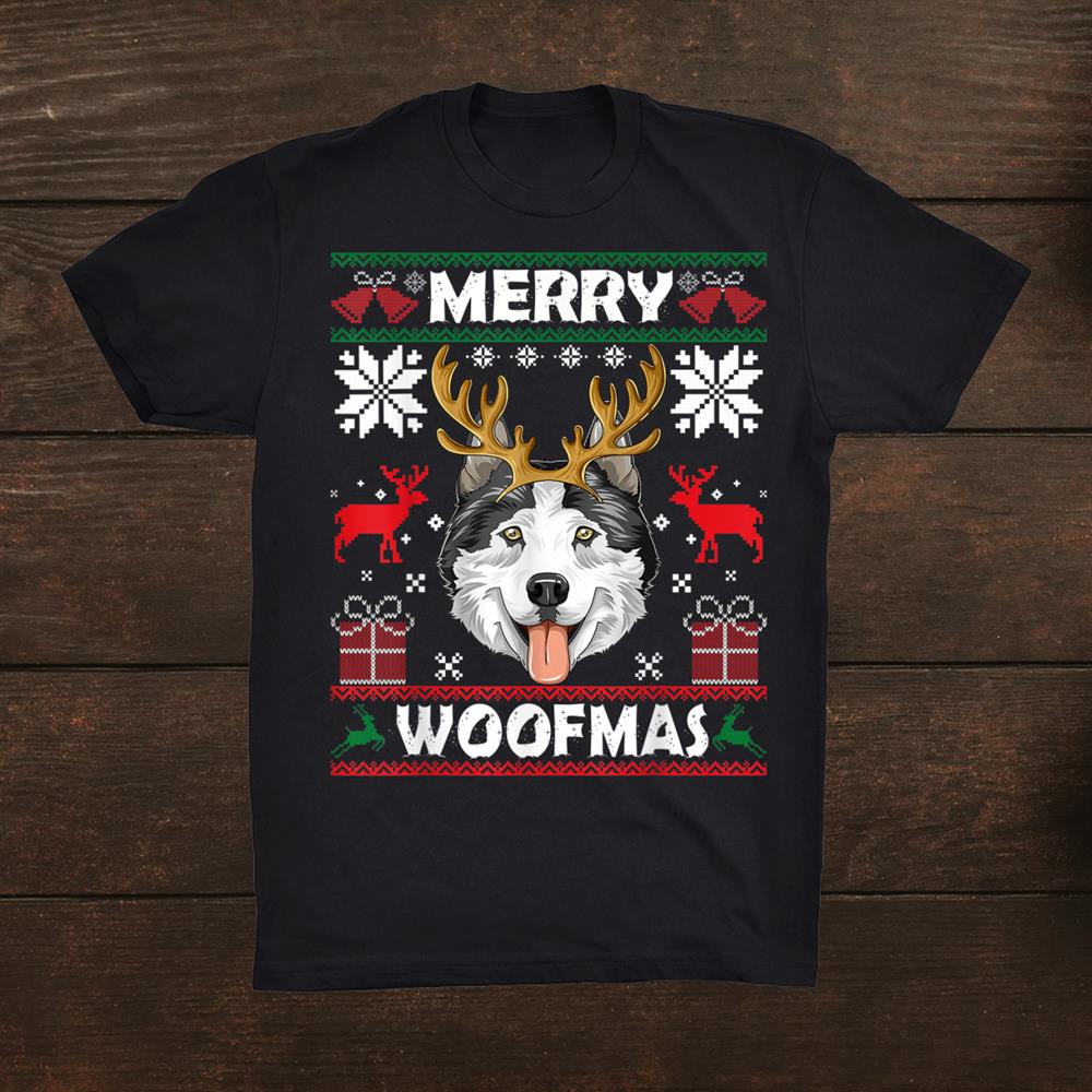 Merry Woofmas Husky Christmas Dog Lover Xmas Shirt Merry Woofmas Husky Christmas Dog Lover Xmas Shirt