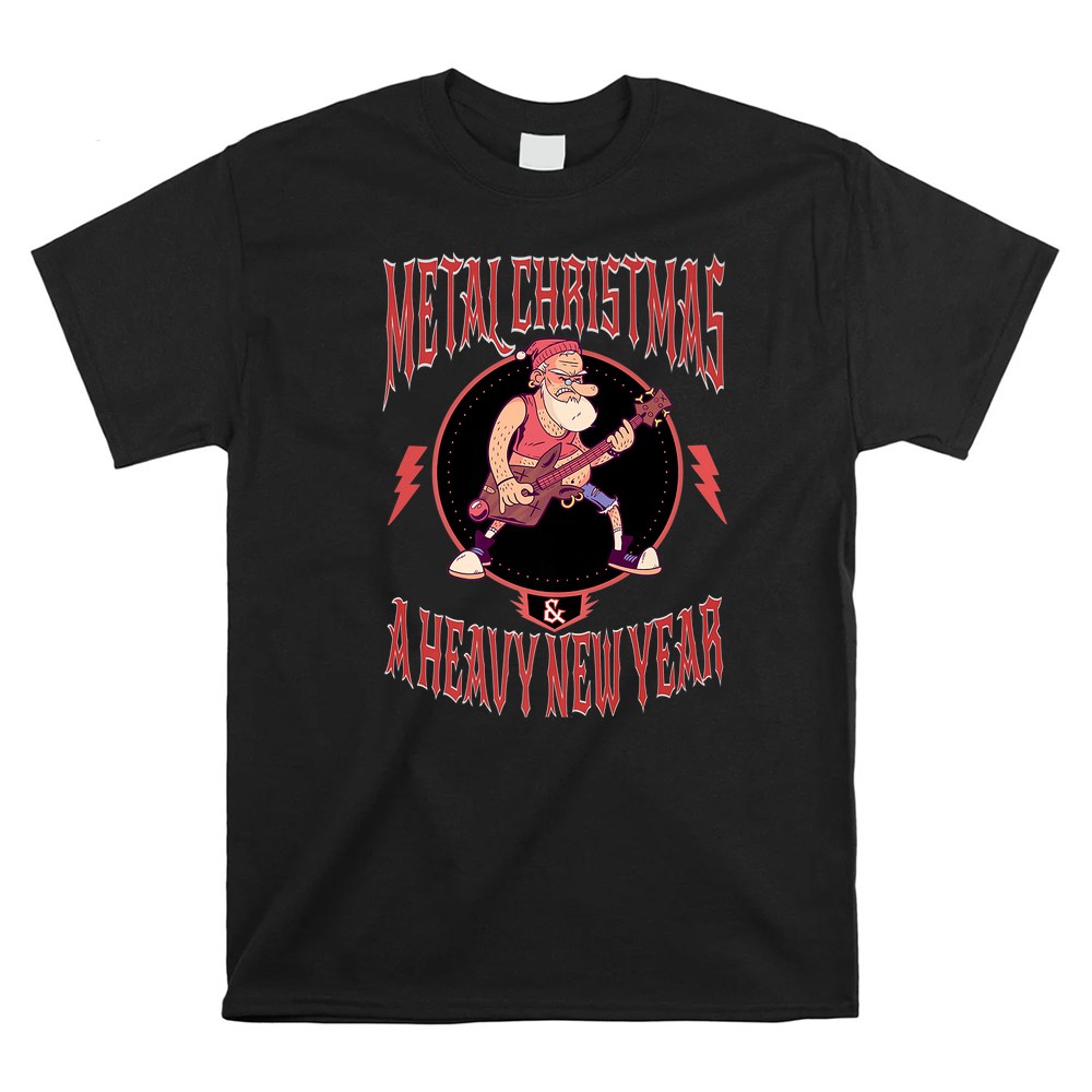 Metal Christmas And A Heavy New Year Shirt Metal Christmas And A Heavy New Year Shirt
