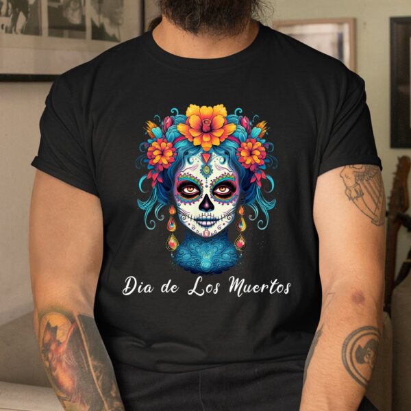 Mexican Sugar Skull Girl Halloween Dia De Los Muertos Shirt 8 Mexican Sugar Skull Girl Halloween Dia De Los Muertos Shirt