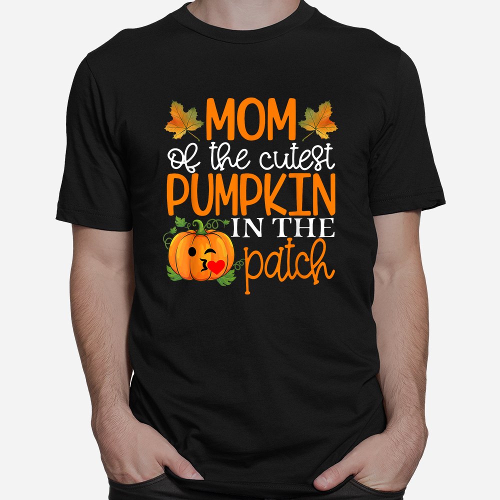 Mom Of The Cutest Pumpkin In The Patch Shirt Halloween Shirt 10 mom of the cutest pumpkin in the patch shirt halloween shirt 1 1