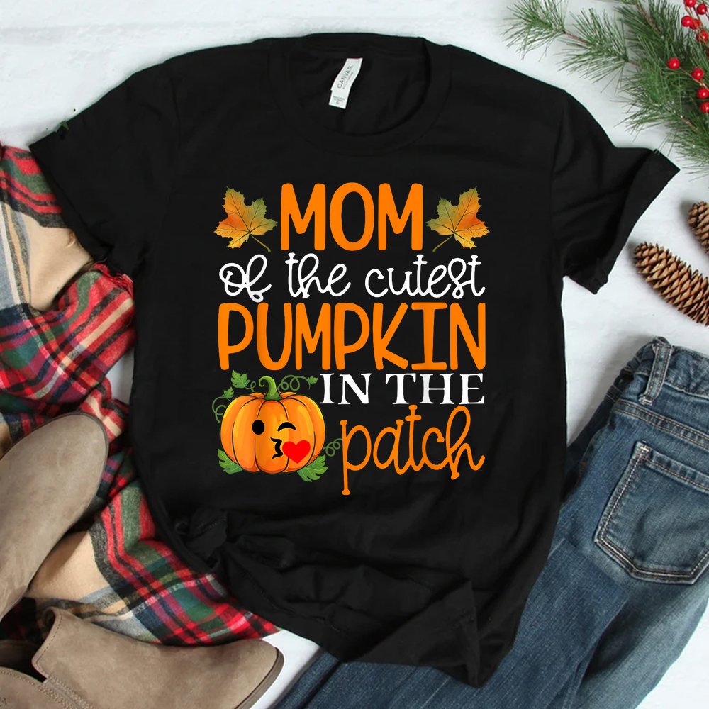 Mom Of The Cutest Pumpkin In The Patch Shirt Halloween Shirt Mom Of The Cutest Pumpkin In The Patch Shirt Halloween Shirt