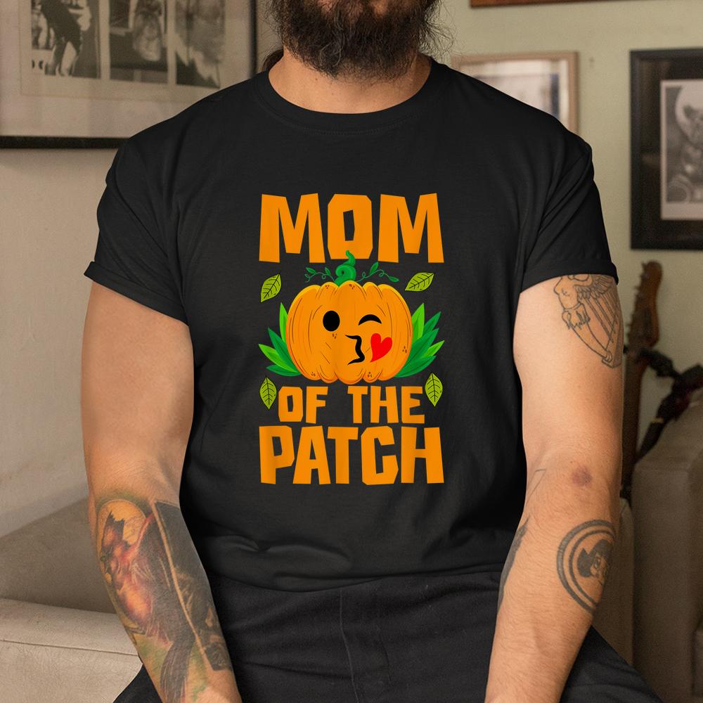 Mom Of The Patch Amazin Pumpkin Halloween Cute Shirt Mom Of The Patch Amazin Pumpkin Halloween Cute Shirt