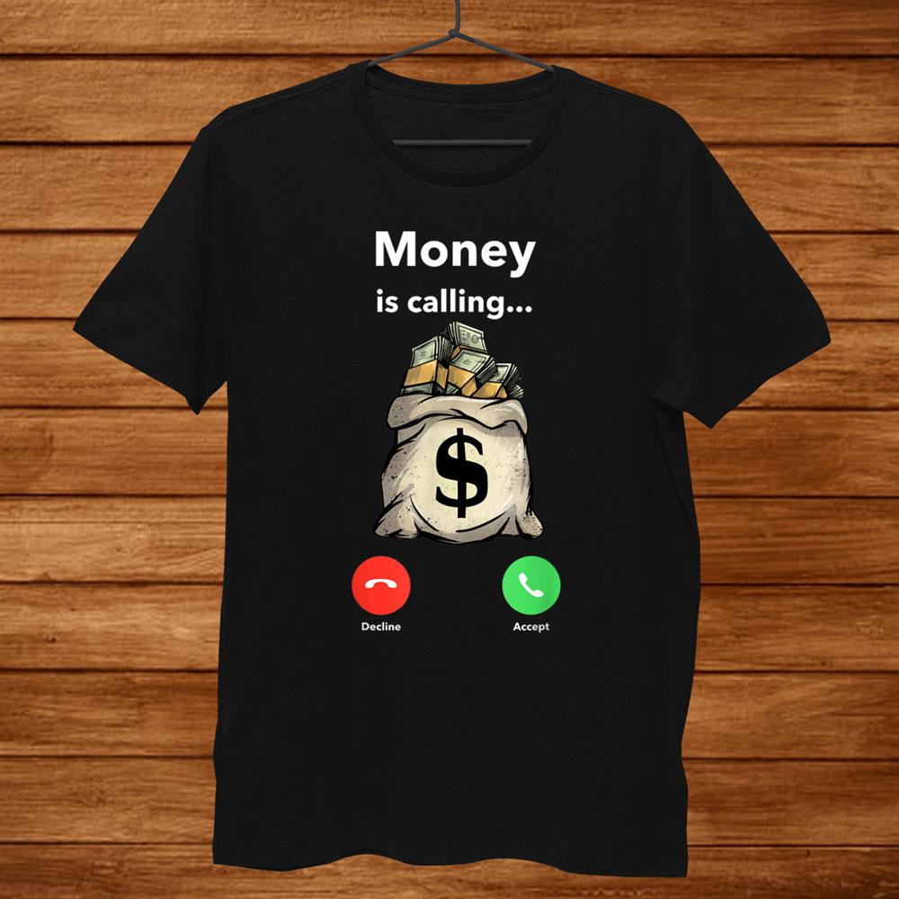 Money Calling Gang Ster Entrepreneur Christmas Hip Hop Shirt Money Calling Gang Ster Entrepreneur Christmas Hip Hop Shirt