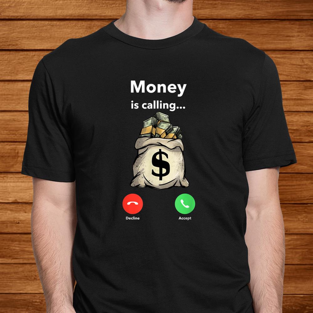 Money Calling Gang Ster Entrepreneur Christmas Hip Hop Shirt Money Calling Gang Ster Entrepreneur Christmas Hip Hop Shirt