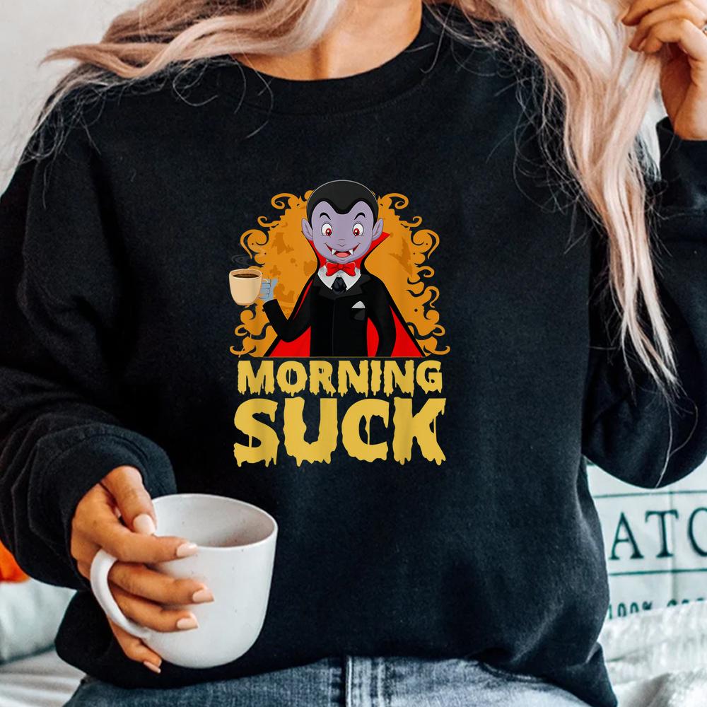 Morning Suck Halloween Scary Coffee Shirt Morning Suck Halloween Scary Coffee Shirt