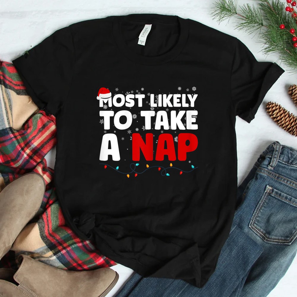 Most Likely To Take A Nap Family Matching Christmas Pajama Shirt Most Likely To Take A Nap Family Matching Christmas Pajama Shirt