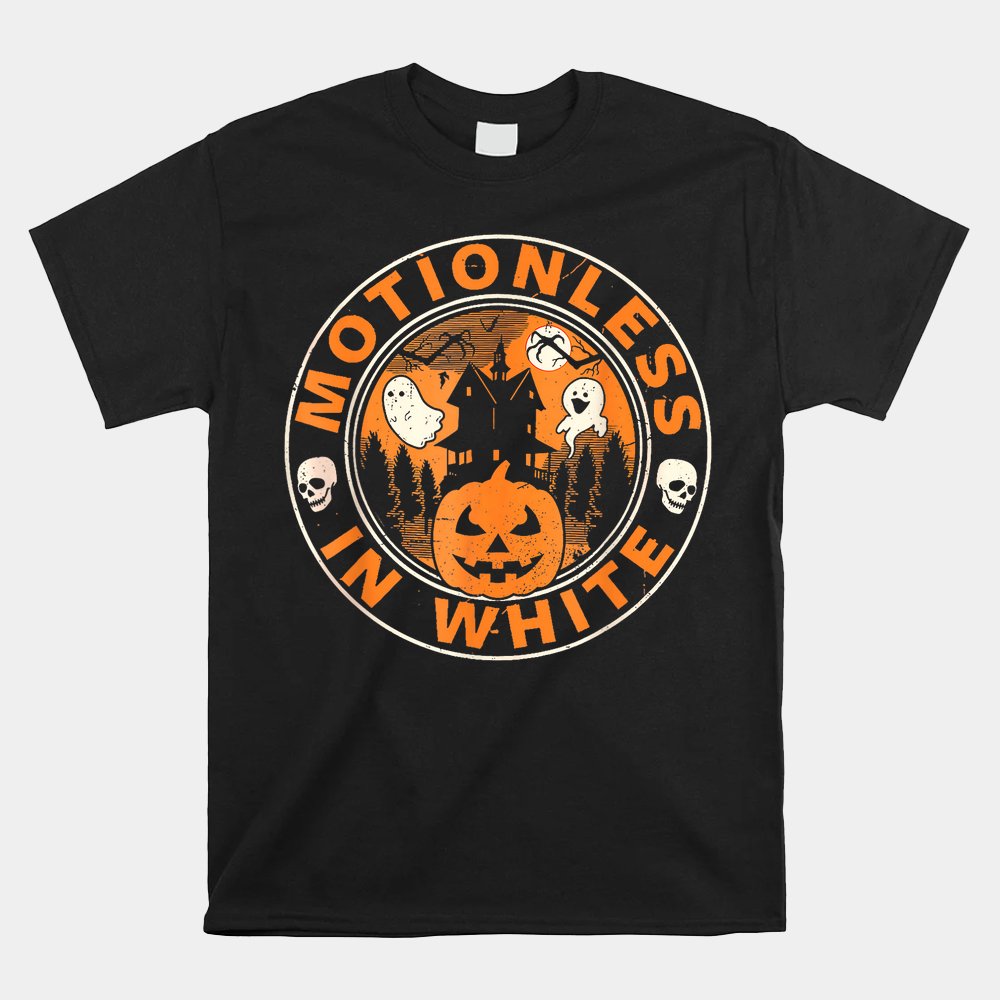 Motionlesses In White Halloween Pumpkin Scary Shirt Motionlesses In White Halloween Pumpkin Scary Shirt