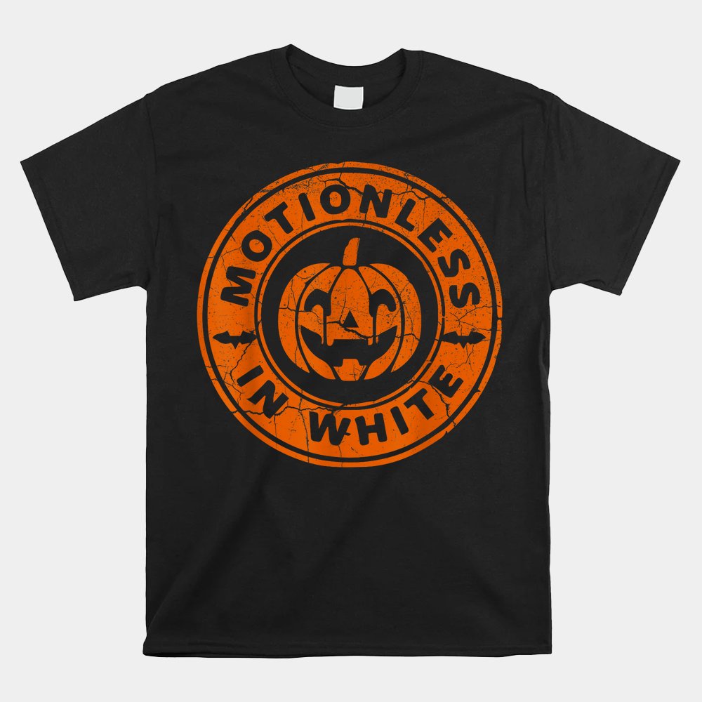 Motionlesses In White Pumpkin Scary Halloween Shirt Motionlesses In White Pumpkin Scary Halloween Shirt